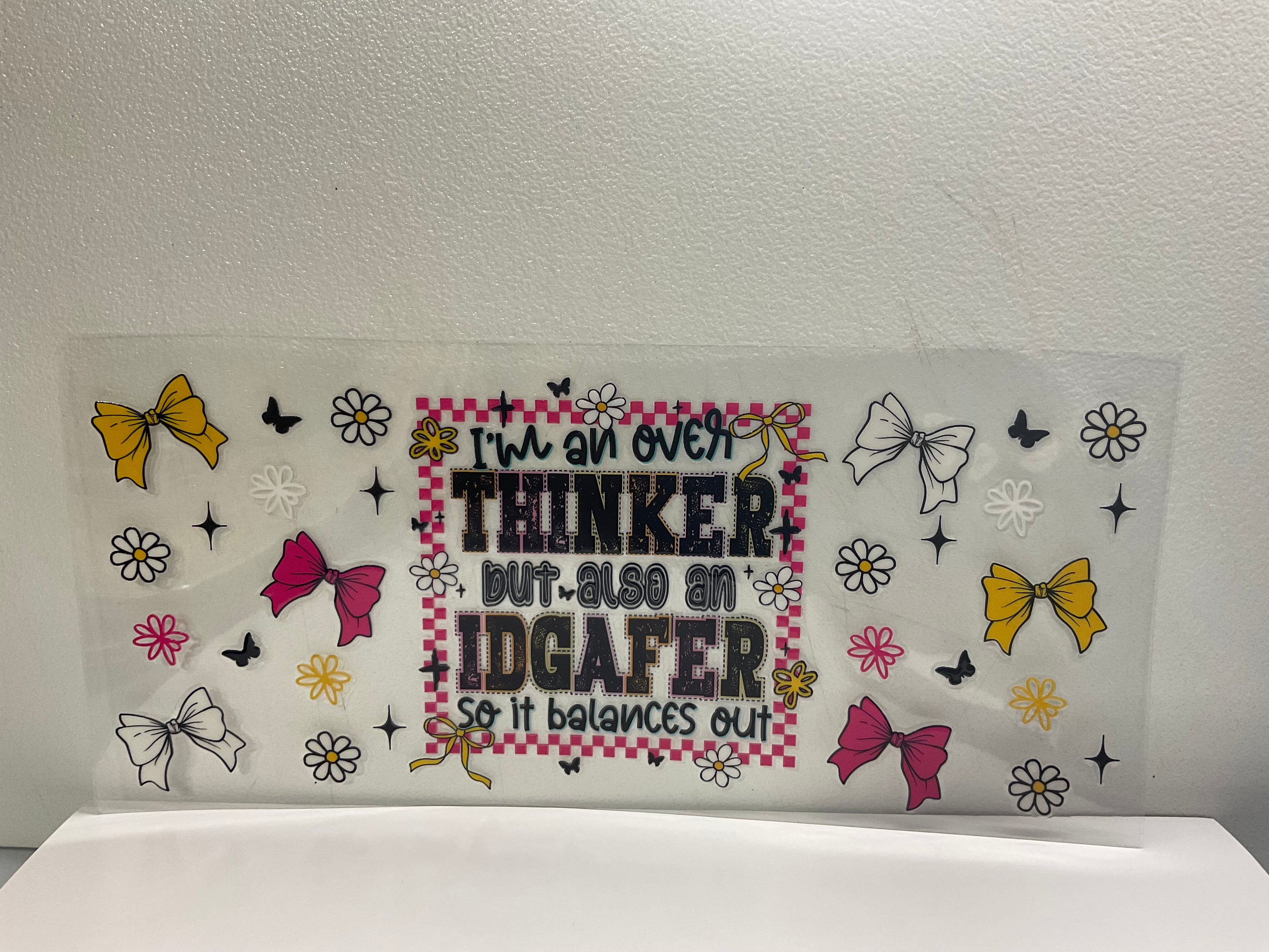 S - Overthinker, IDGAFER